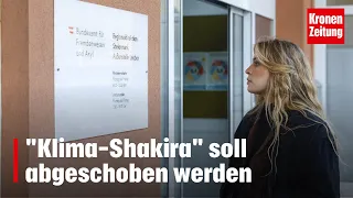 „Klima-Shakira“ soll abgeschoben werden | krone.tv NEWS