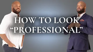 What Does "Looking Professional" Actually Mean?