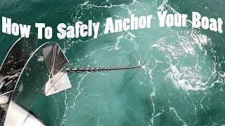 How to safely anchor your boat and operate an anchor windlass.