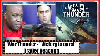 War Thunder (Гром войны) - '' Победа наша! " - Трейлер Реакция