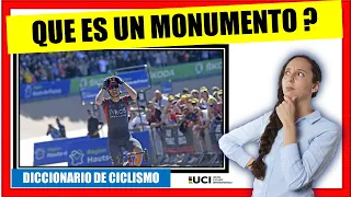 Qué son los MONUMENTOS? 📗 Diccionario de CICLISMO #5