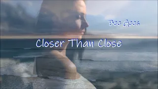 Bee Gees- Closer Than Close (lyrics)