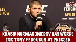 Khabib Nurmagomedov insults Tony Ferguson at presser "he's stupid guy"