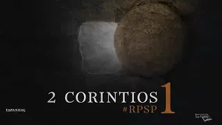 2 CORINTIOS 1 - Dr. Adolfo Suárez - reavivados por Su palabra