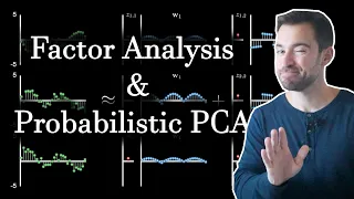 Factor Analysis and Probabilistic PCA