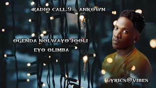 Radio call.9 anknown lyricsvibes71