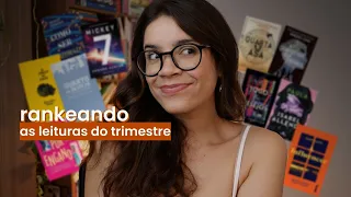 rankeando TODAS as leituras do trimestre (do pior ao melhor)