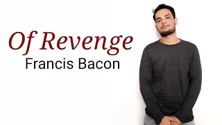 Of Revenge by Francis Bacon  in Hindi summary Explanation and full analysis