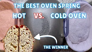 What creates the BEST OVEN SPRING for Your Bread? Hot or Cold oven?