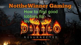 Diablo 2 Resurrected How to find good lobbies for leveling up!! Easy and Fast leveling!!