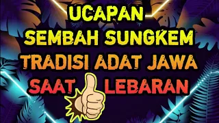 Ucapan sembah sungkem adat jawa || saat lebaran || Bahasa Jawa Kromo Inggil