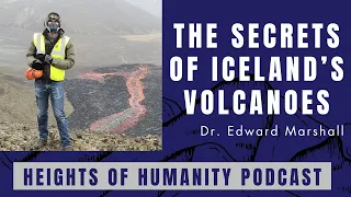 Edward Marshall PhD: Uncovering The Secrets Of Iceland's Volcanism