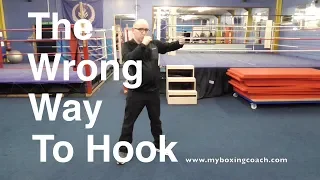 Boxing Training - The Wrong Way to Hook!
