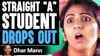 Straight "A" Student DROPS OUT Of COLLEGE, What Happens Is Shocking | Dhar Mann