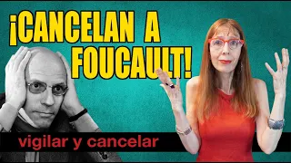 ¡CANCELAN A FOUCAULT!