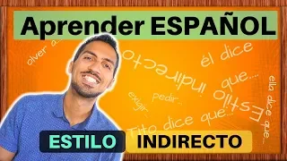 El Estilo Indirecto: aprende español intermedio