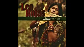 Leo Rojas - Celeste ( Remix by SASH! )