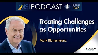 OIS Retina Podcast Episode #243: Treating Challenges as Opportunities