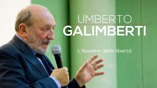 Umberto Galimberti:  L'illusione della libertà (2016 versione integrale)