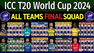 T20 World Cup 2024 - All Team Final Squad  ICC T20 Cricket World Cup 2024 All Team Squad T20 WC 2024