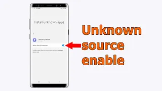 Allow app installation from unknown sources | Enable unknown sources in Samsung