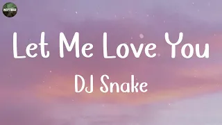 DJ Snake - Let Me Love You (Lyrics) | Maroon 5, Rema,... (MIX LYRICS)