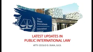 LATEST UPDATES IN PUBLIC INTERNATIONAL LAW