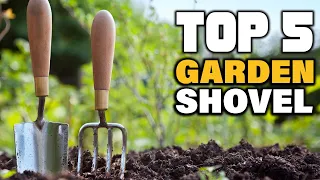 Best Garden Shovel Reviews 2024 | Best Budget Garden Shovels (Buying Guide)
