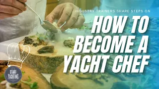 How to Become Yacht Chef
