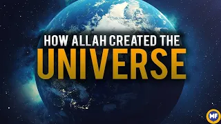 Creation of the Universe According to Islam | Exploring the Creation of the Universe in Islam