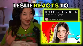 Leslie reacts to OfflineTV and Friends video Leslie Fu is the Imposter)