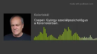 Csepeli György szociálpszichológus a Kolorlokálban.