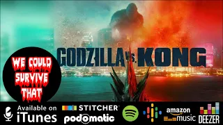 Episode 315- Godzilla vs Kong (2021)