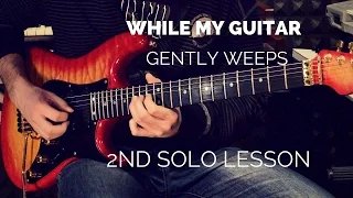 While My Guitar Gently Weeps - Toto Version - 2nd solo Performance & Lesson by Gioele Vio