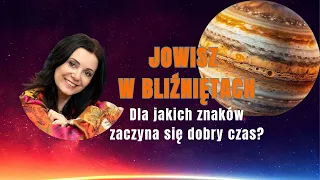 Jowisz w Bliźniętach. Dla których znaków zodiaku zaczyna się dobry czas?