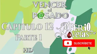 Vencer el Pasado capitulo 12 parte 1 | HD | Imperio de Novelas | Suscribete Renata enfrenta a Carla