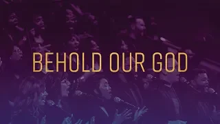 Behold Our God [Lyric Video]