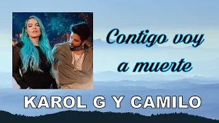 Camilo X Karol g - Contigo voy a muerte (2021) - (Letra-Lyrics)✅