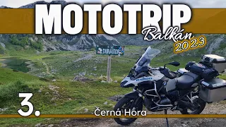 mototrip - Balkán 2023 - 3. díl - Černá Hora - Durmitor