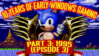 10 Years of Early Windows Gaming 1995 - Episode 3