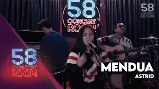 Mendua - ASTRID (Live at 58 Concert Room)