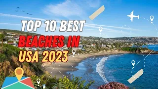 Discover the Top 10 Best Beaches in USA 2023 - Ultimate Beach Getaways