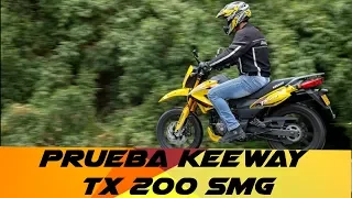 PRUEBA  KEEWAY TX 200 SMG