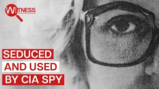 How CIA Spies Manipulated Women To Uncover Soviet Secrets | Witness | Spy Documentary