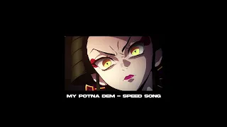 my potna dem - speed song