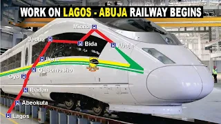 Lagos - Abuja Railway Underway As Work Begins On Ibadan - Kano Railway With Spur To Abuja