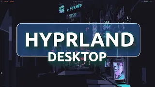 The Hype is Real About Hyprland