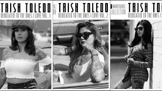 TRISH TOLEDO DEDICATED TO THE ONES I LOVE | Vol. 1, 2 & 3