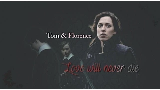 Ⓣⓞⓜ + Ⓕⓛⓞⓡⓔⓝⓒⓔ | Love will never die