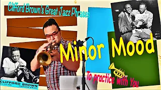 Practice Clifford Brown's "Minor Mood" solo Phrases【Jazz Trumpet】